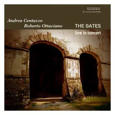 CD Andrea Centazzo: The Gates - Live In Concert