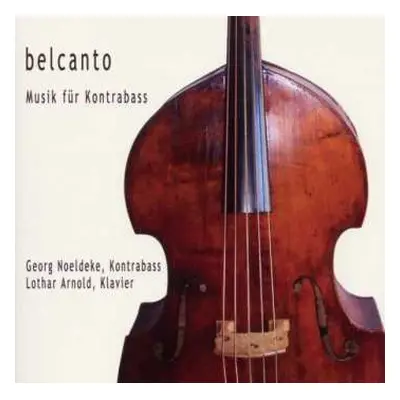 CD Domenico Gabrielli: Georg Noeldeke - Belcanto-musik Für Kontrabass