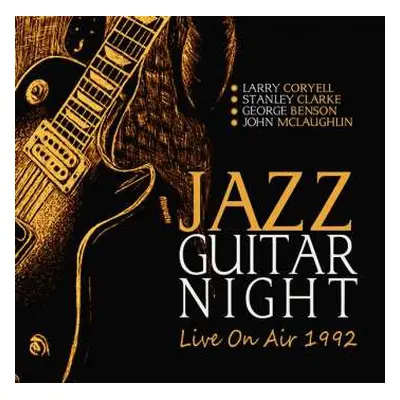 CD George Benson: Jazz Guitar Night: Live On Air 1992