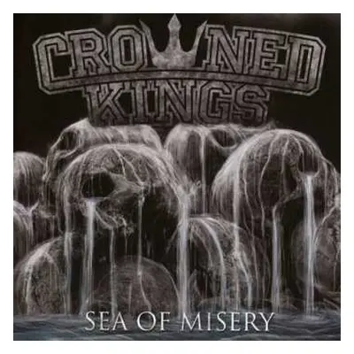 CD Crowned Kings: Sea Of Misery