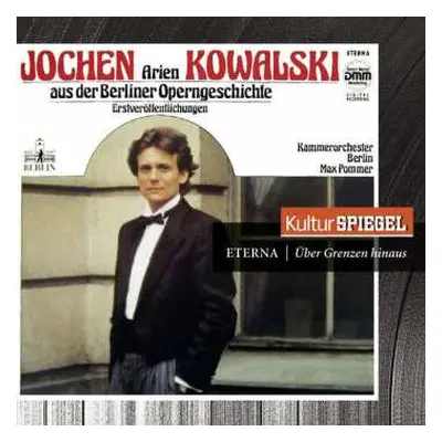 CD Jochen Kowalski: Arien Aus Der Berliner Operngeschichte