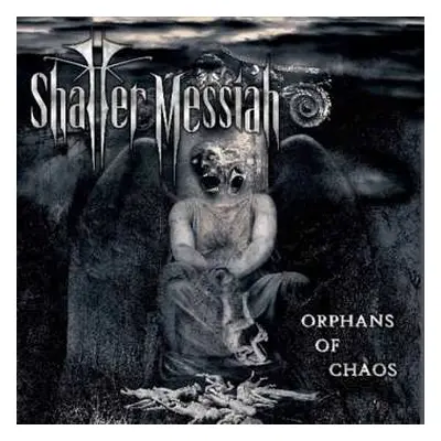 CD Shatter Messiah: Orphans Of Chaos