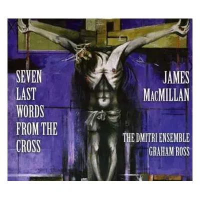 CD Graham Ross: Seven Last Words From The Cross