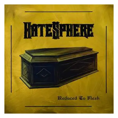 LP HateSphere: Reduced To Flesh