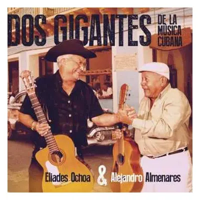 CD Eliades Ochoa: Dos Gigantes De La Musica Cubana