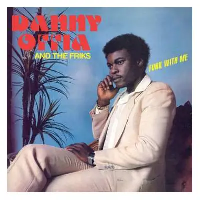 CD Danny Offia And The Friks: Funk With Me