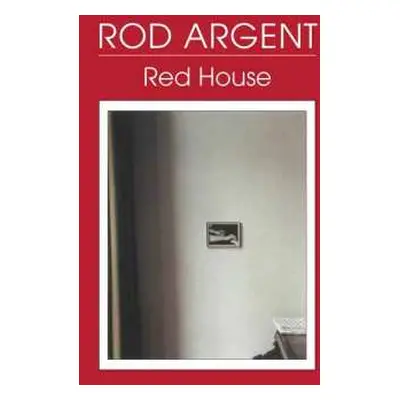 CD Rod Argent: Red House