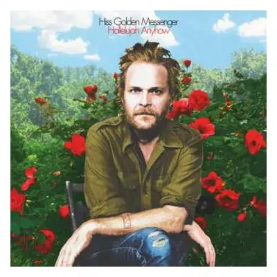 LP Hiss Golden Messenger: Hallelujah Anyhow