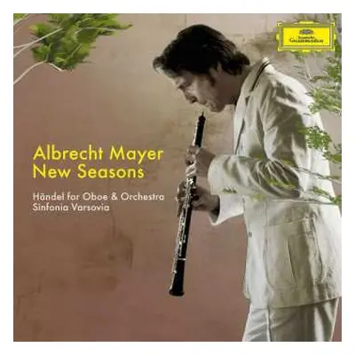 CD Albrecht Mayer: New Seasons - Händel For Oboe & Orchestra