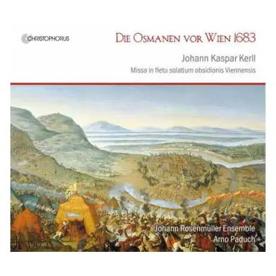 CD Johann Rosenmüller Ensemble: Die Osmanen Vor Wien 1683 - Missa In Fletu Solatium Obsidionis V