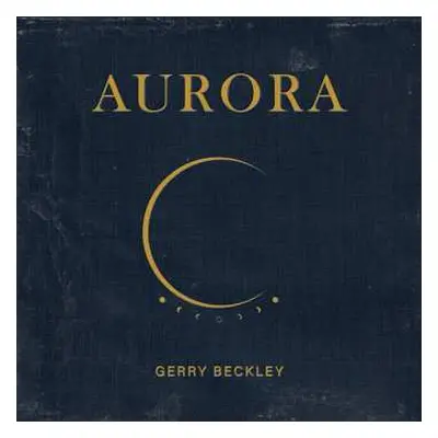 LP Gerry Beckley: Aurora CLR | LTD