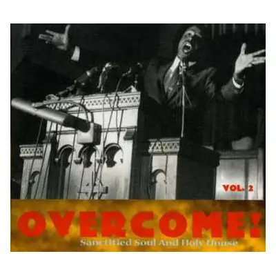 CD Various: Overcome! Vol. 2 (Sanctified Soul And Holy House) DIGI