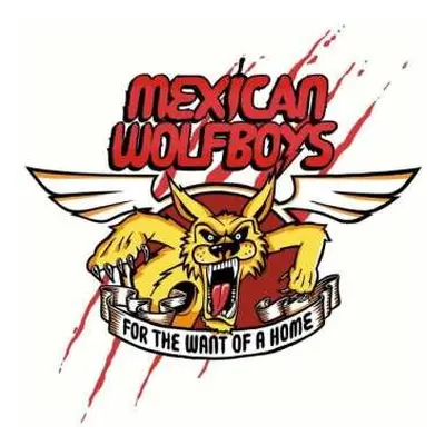 LP The Mexican Wolfboys: For The Want Of A Home