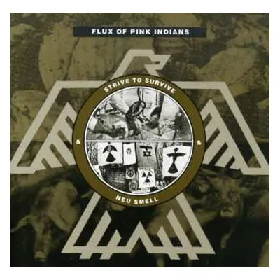 CD Flux Of Pink Indians: Strive To Survive & Neu Smell