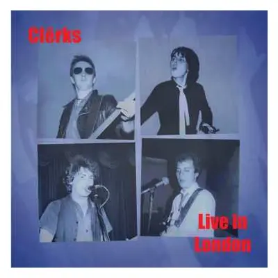 LP The Clerks: Live In London CLR