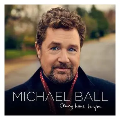 CD Michael Ball: Coming Home To You