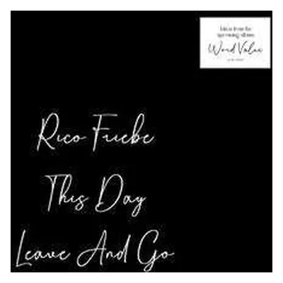 SP Rico Friebe: This Day / Leave And Go