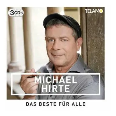 3CD Michael Hirte: Das Beste Für Alle