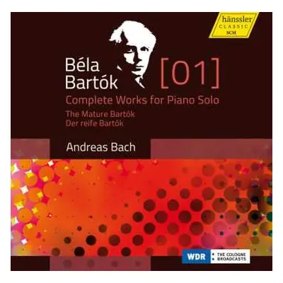 CD Béla Bartók: Complete Works For Piano Solo [1] - The Mature Bartók