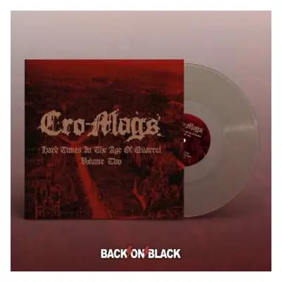 2LP Cro-Mags: Hard Times In The Age Of Quarrel Vol.2