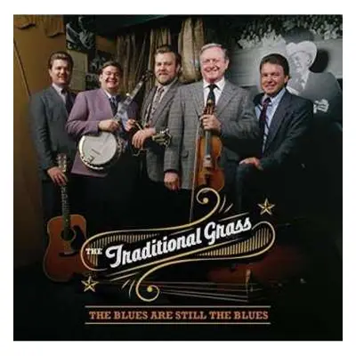 CD The Traditional Grass: The Blues Are Still The Blues