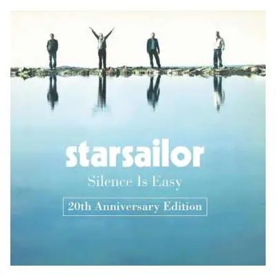 2CD Starsailor: Silence Is Easy - 20th Anniversary Edition