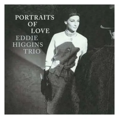 LP The Eddie Higgins Trio: Portraits Of Love LTD