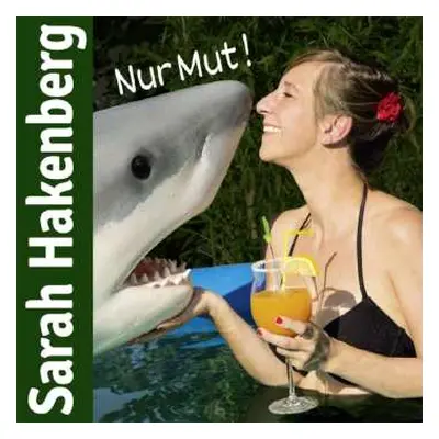 CD Sarah Hakenberg: Nur Mut!