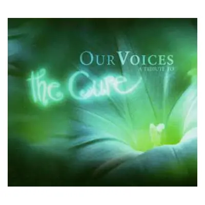 2CD Various: Our Voices - A Tribute To The Cure DIGI