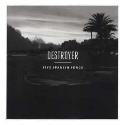 LP Destroyer: Five Spanish Songs