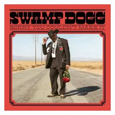 LP Swamp Dogg: Sorry You Couldn't Make It