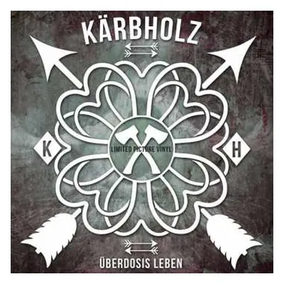 LP Kärbholz: Überdosis Leben LTD | PIC