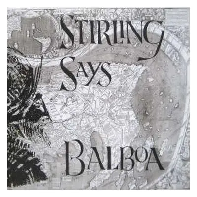 LP Stirling Says: Balboa