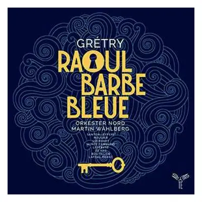 2CD Andre Modeste Gretry: Raoul Barbe Bleue