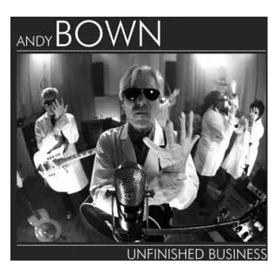 CD Andy Bown: Unfinished Business