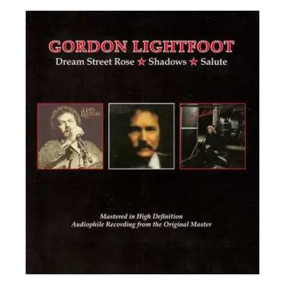 2CD Gordon Lightfoot: Dream Street Rose / Shadows / Salute