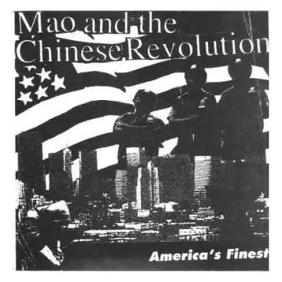 SP Mao & The Chinese Revolution: America's Finest