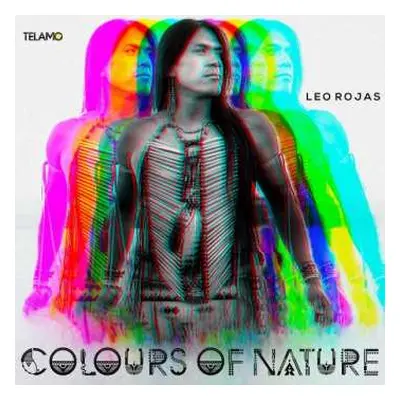 CD Leo Rojas: Colours Of Nature