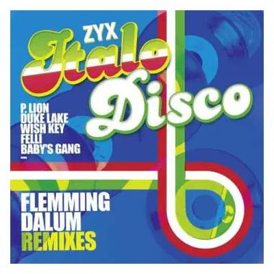 CD Various: ZYX Italo Disco: Flemming Dalum Remixes