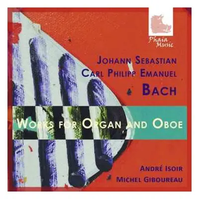 CD Johann Sebastian Bach: Sonaten Für Oboe & Orgel Bwv 1020 & 1030 B