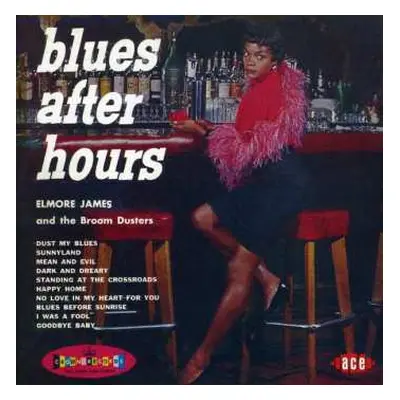 CD Elmore James & His Broomdusters: Blues After Hours