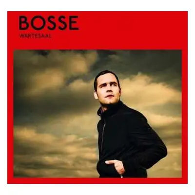 CD Bosse: Wartesaal