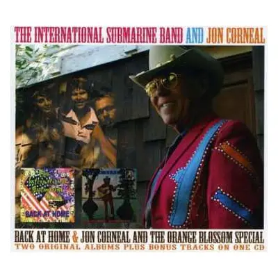 CD The International Submarine Band And Jon Corneal: Back At Home & Jon Corneal And The Orange B