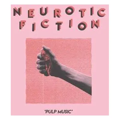 LP Neurotic Fiction: Pulp Music