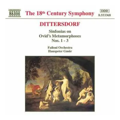 CD Carl Ditters von Dittersdorf: Sinfonias On Ovid's Metamorphoses Nos. 1 - 3