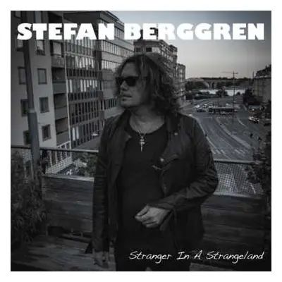 CD Stefan Berggren: Stranger In A Strangeland