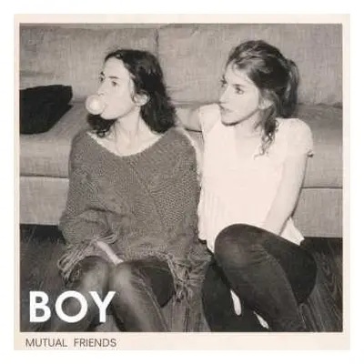 CD BOY: Mutual Friends