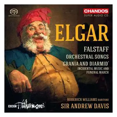 SACD Sir Edward Elgar: Falstaff / Orchestral Songs / 'Grania And Diarmid' Incidental Music And F