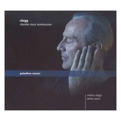 CD Mathias Rüegg: Chamber Music Tenminusnine