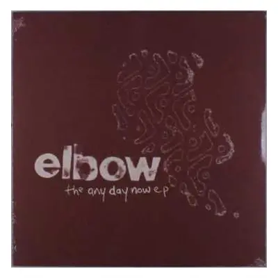 SP Elbow: The Any Day Now E.P LTD